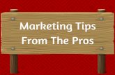 Marketing Tips From the Pros