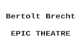 Bertolt Brecht & Epic Theatre