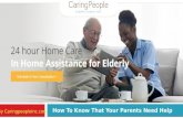 How To Know That Your Parents Need Help - 24 Hour Home Care