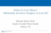 When is less more minimally invasive surgery in low ef