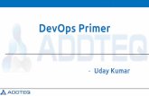 DevOps Primer : Presented by Uday Kumar
