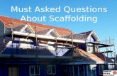 Must Asked Questions About Scaffolding