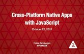 Cross-Platform Native Apps with JavaScript
