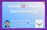 Episode 32 :  Project Execution Part (3)