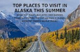 Top Places to Visit in Alaska This Summer Shared by Todays World Travel