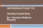 Persian Medium Psychic | Investigation Introduction