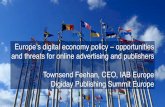 Europe’s Digital Economy Policy – Opportunities and Threats for Online Advertising and Publishers