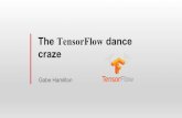 The TensorFlow dance craze
