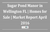 Sugar Pond Manor in Wellington FL | Homes for Sale | Market Report April 2016
