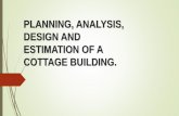 PLANNING, ANALYSING, DESIGNING AND ESTIMATION OF