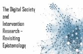 The Digital Society and Intervention Research - Revisiting Epistemology