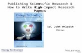 Publishing Scientific Research and How to Write High-Impact Research Papers