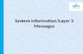 Systesm information layer 3 messages