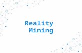 Reality Mining