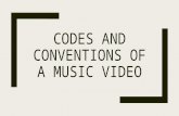 codes and conventions of music videos.