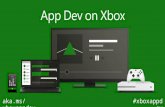 XboxAppDev 6. Dev Center Publishing UWP Apps