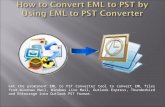 Convert EML to PST with Easiness