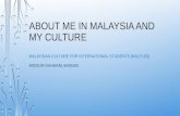 About me in malaysia and my culture