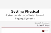 Getting Physical: Extreme abuse of Intel based Paging Systems