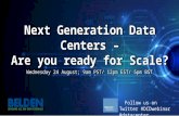 Next Generation Data Centers – Are you ready for scale?