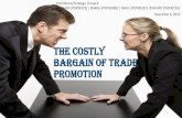 The costly bargain of trade promotion applied to indian market