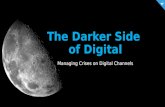 The Darker Side of Digital: Managing Crises on Digital Channels