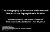 The Geography of Separate and Unequal: Modern-day Segregation in Boston