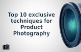 Top 10 exclusive techniques for product photography
