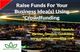 Raise funds for your business idea(s) using crowdfunding