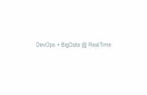 DevOps Oxford- DevOps + BigData @ RealTime