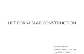 Lift form slab construction