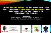 Using social media as an effective tool for conveying conservation messages and tracking the social impact of conservation issues.