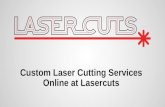Custom Laser Cutting Services Online at Lasercut