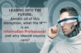 Updated! -- #AIIM16 keynote -- Why the H**** Should You Care About Information Professionals?