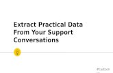 Extract Practical Data From Your Support Conversations