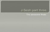 J sesh part three-1