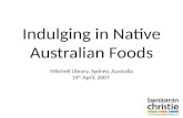 Indulging In Native Australian Foods