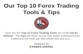 Our Top 10 Forex Trading Tips And Tools
