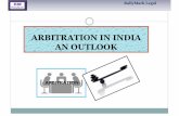 Arbitration in India-  an outlook by Rupendra Porwal, RallyMark Legal