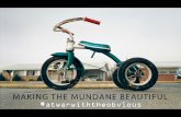 Making the Mundane Beautiful