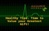 Healthy tips  time to value your greatest gift
