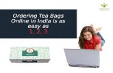 Ordering Tea Bags Online in India is as easy as 1, 2, 3