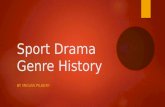 Sport Drama Genre History