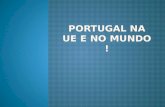 Portugal na ue e no mundo