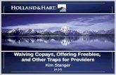 Waiving Co-Pays, Offering Freebies, and Other Traps for Providers