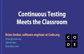Continuous Testing Meets the Classroom at Code.org