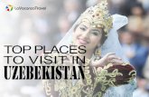 Top Places To Visit In Uzbekistan.