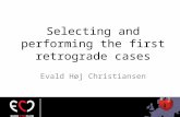 14:50 Christiansen - Selecting and performing the first retrogade cases