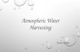 Atmospheric Water harvesting