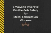 8 Ways to Improve On-the-Job Safety for Metal Fabrication Workers